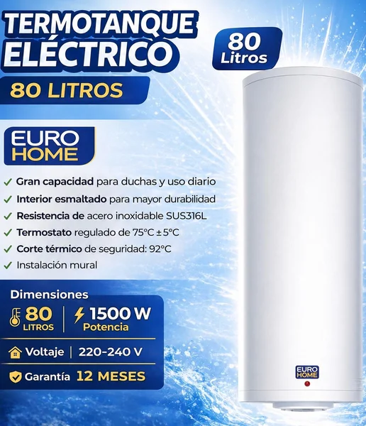 EUROHOME TERMOTANQUE ELÉCTRICO 80 LTS
